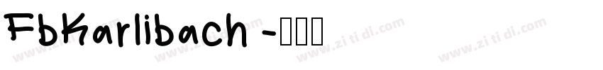 FbKarlibach 字体转换